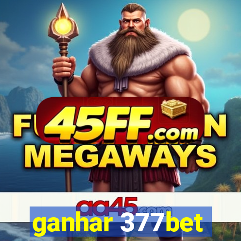 ganhar 377bet